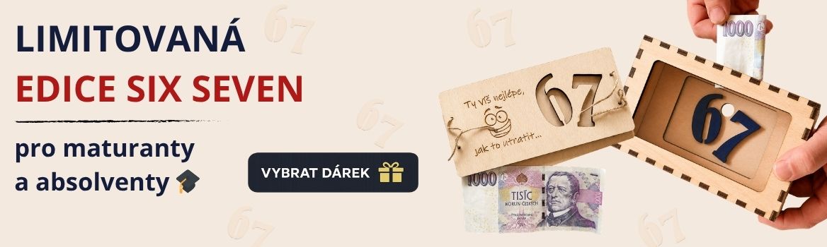 Limitovaná edice 67 – moderní dárky k maturitě a narozeninám